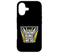 The Show Runs Because We Do Crew Case for iPhone 17