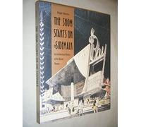 The Show Starts on the Sidewalk - An Architectural History of the Movie Theatre: Architectural History of the Movie Theatre, Starring S.Charles Lee