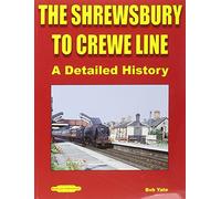 The Shrewsbury to Crewe Line: A Detailed History