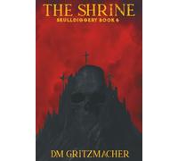 The Shrine: Skulldiggery Book 6