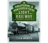 The Shropshire & Montgomeryshire Light Railway