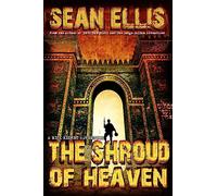 The Shroud of Heaven: A Nick Kismet Adventure: Volume 1 (Nick Kismet Adventures)