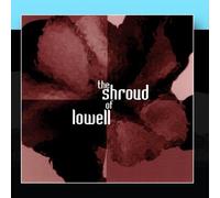 The Shroud of Lowell