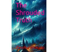 The Shrouded Truth