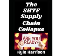 The SHTF Supply Chain Collapse: How To Prepare! (In the Nude)
