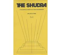 The Shudra: A Philosophical Narrative of Indian Superhumanism