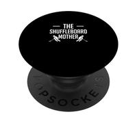 The Shuffleboard Mother Mom Mothers Day PopSockets Adhesive PopGrip