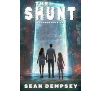 The Shunt: A Horror Novella