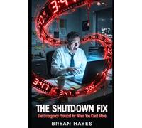 The Shutdown Fix: The Emergency Protocol for When You Can't Move (Tiny Actions, Big Impact)