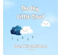 The Shy Little Cloud: A Story About Confidence and Believing in Yourself | Children's Self Esteem