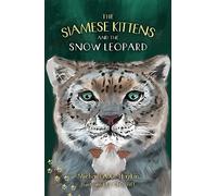 The Siamese Kittens and the Snow Leopard