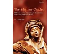 Lightfoot - The Sibylline Oracles With Introduction Translation and - J555z