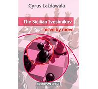 The Sicilian Sveshnikov : Move by Move (Everyman Chess)