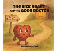 The Sick Heart and the Good Doctor