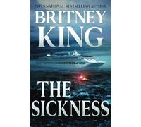 The Sickness: A Psychological Thriller