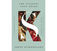 The Sickness Unto Death: A New Translation