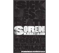 The Sickness Unto Death: Soren Kierkegaard (Penguin Great Ideas)