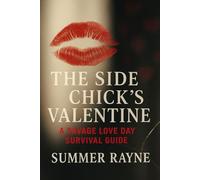 The Side Chick's Valentine: 5 (Valentine's Day Collection: Love, Lies, & Lust)