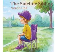 The Sideline Sibling