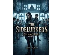 The Sidelurkers: Book 2: Second Sight: An Audience of Millions