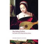 The Sidney Psalter The Psalms of Sir Philip and Mary Sidney (Oxford World's Classics)