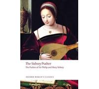 The Sidney Psalter The Psalms of Sir Philip and Mary Sidney