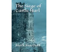 The Siege of Castle Harl