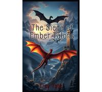 The Siege of Ember Talons