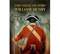 The Siege of Fort William Henry