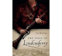 The Siege of Londonderry