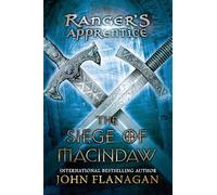 The Siege of Macindaw: Book Six: 06 (Ranger's Apprentice)