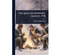 The Siege Of Newport, August, 1778