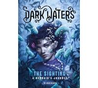 The Sighting: A Mermaid's Journey (Dark Waters)