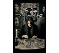 The Sigil: A Horror Novelette