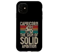 The Sign of solid Ambition Capricorn Case for iPhone 11