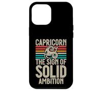 The Sign of solid Ambition Capricorn Case for iPhone 12 Pro Max