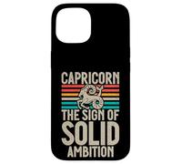 The Sign of solid Ambition Capricorn Case for iPhone 15