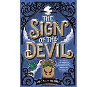The Sign of the Devil: The Final Frey & McGray Mystery - All Will Be Revealed… (The Frey & McGray)