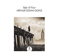 The Sign of the Four: A Classic Sherlock Holmes Mystery of Missing Pearls and Hidden Secrets (Collins Classics)