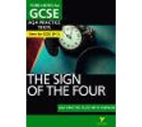 The Sign of the Four AQA Practice Tests: York Notes for GCSE the best way to practise and feel ready for the 2025 and 2026 exams