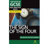 The Sign of the Four AQA Practice Tests: York Notes for GCSE the best way to practise and feel ready for the 2025 and 2026 exams