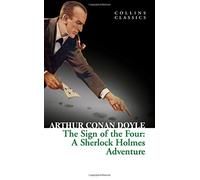 The Sign of the Four (Collins Classics) by Arthur Conan Doyle (15-Jan-2015) Paperback