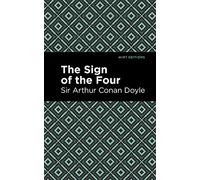 The Sign of the Four (Mint Editions (Crime, Thrillers and Detective Work))
