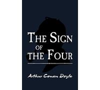 The Sign of the Four: Original and Unabridged
