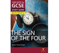 The Sign of the Four: York Notes for GCSE - everything you need to study and prepare for the 2025 and 2026 exams: (York Notes)
