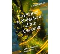 The Signal Architecture of the Genome: A Metaepigenetic Perspective