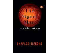 The Signal Man and other writings