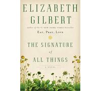 The Signature of All Things