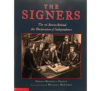 The signers: The fifty-six stories behind the Declaration of Independence