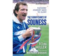 The Significance of Souness : Rangers' Journey Back to Glory